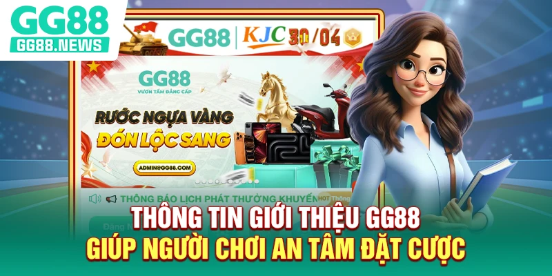 Thông tin giới thiệu GG88 giúp người chơi an tâm đặt cược Thông tin giới thiệu GG88 giúp người chơi an tâm đặt cược