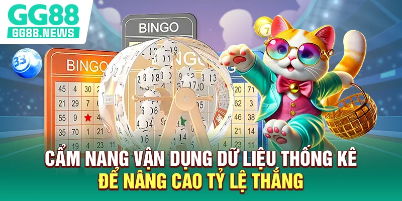 Cẩm nang vận dụng dữ liệu thống kê để nâng cao tỷ lệ thắng